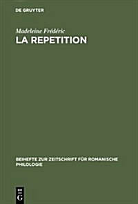 La repetition (Hardcover, Reprint 2012)