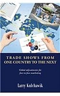Trade Shows from One Country to the Next (Paperback)