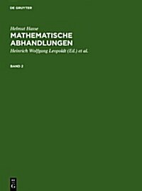 Helmut Hasse: Mathematische Abhandlungen. 2 (Hardcover, Reprint 2011)