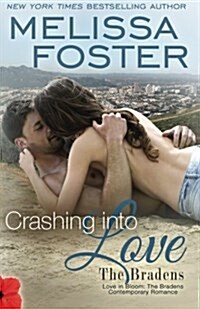 Crashing Into Love (the Bradens at Trusty): Jake Braden (Paperback)