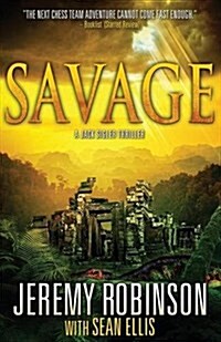 Savage (a Jack Sigler Thriller) (Paperback)