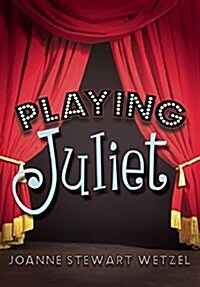 Playing Juliet (Hardcover)