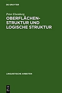 Oberfl?henstruktur und logische Struktur (Hardcover, Reprint 2010)