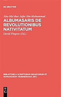 Albumasaris de Revolutionibus Nativitatum (Hardcover)