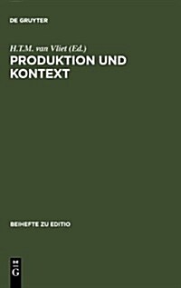 Produktion und Kontext (Hardcover, Reprint 2011)