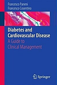 Diabetes and Cardiovascular Disease: A Guide to Clinical Management (Paperback, 2015)