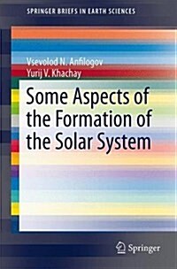 Some Aspects of the Formation of the Solar System (Paperback, 2015)
