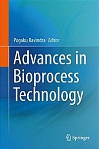 Advances in Bioprocess Technology (Hardcover, 2015)