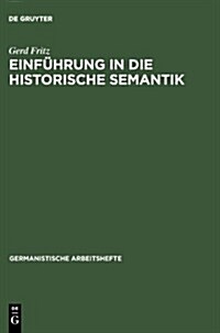 Einf?rung in Die Historische Semantik (Hardcover)