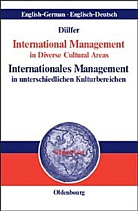 International Management in Diverse Cultural Areas / Internationales Management in Unterschiedlichen Kulturbereichen (Hardcover)