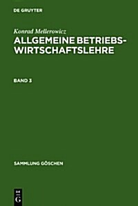 Konrad Mellerowicz: Allgemeine Betriebswirtschaftslehre. Band 3 (Hardcover, 9, 9. Unverand. Au)