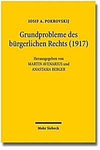 Grundprobleme Des Burgerlichen Rechts (1917) (Paperback)