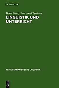 Linguistik und Unterricht (Hardcover, Reprint 2010)