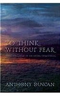 To Think Without Fear (Paperback)