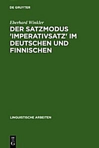 Der Satzmodus Imperativsatz Im Deutschen Und Finnischen (Hardcover)