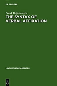 The Syntax of Verbal Affixation (Hardcover)