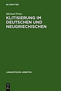 Klitisierung Im Deutschen Und Neugriechischen (Hardcover)