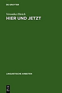 Hier Und Jetzt (Hardcover)