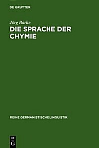 Die Sprache der Chymie (Hardcover)