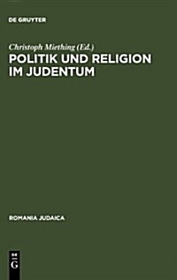 Politik und Religion im Judentum (Hardcover, Reprint 2010)