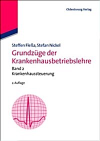 Grundzuge Der Krankenhausbetriebslehre: Band 2 (Paperback, 2, 2. Aufl.)