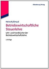 Betriebswirtschaftliche Steuerlehre (Hardcover, 7, 7. Vollig Ubera)