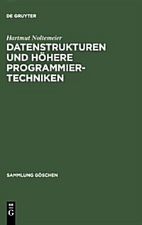 Datenstrukturen Und H?ere Programmiertechniken (Hardcover, Reprint 2011)