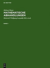 Helmut Hasse: Mathematische Abhandlungen. 3 (Hardcover, Reprint 2011)