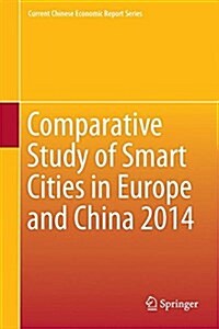 Comparative Study of Smart Cities in Europe and China 2014 (Hardcover, 2016)