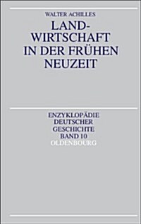 Landwirtschaft in Der Fruhen Neuzeit (Paperback)