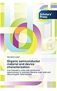 Organic Semiconductor Material and Device Characterization (Paperback)