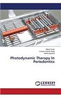 Photodynamic Therapy in Periodontics (Paperback)