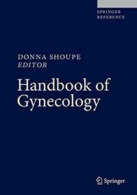 Handbook of gynecology [electronic resource]