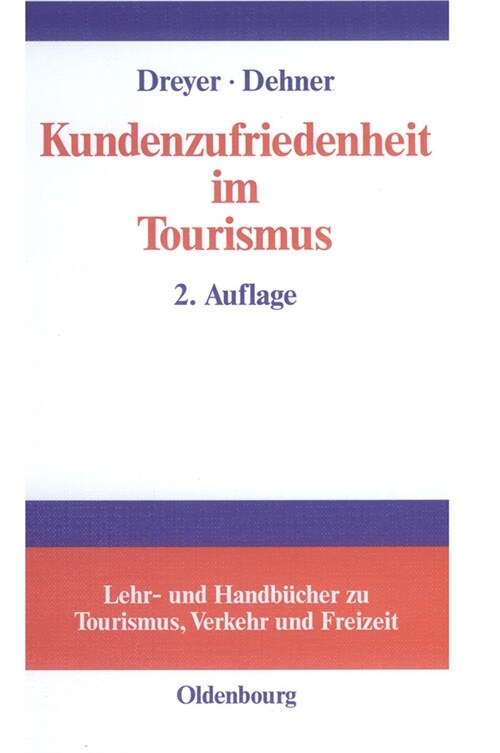 Kundenzufriedenheit Im Tourismus (Hardcover, 2, Unwesentlich Ve)