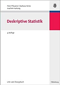 Statistik F? Wirtschafts- Und Sozialwissenschaften: Deskriptive Statistik (Paperback, 4, 4. Uberarb. Auf)