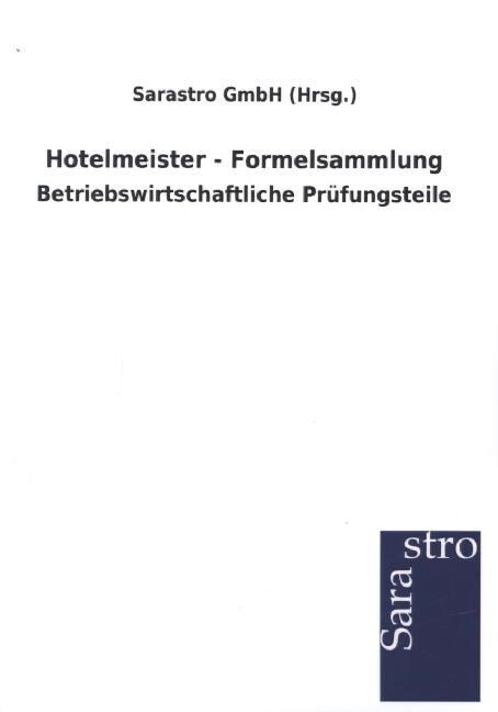Hotelmeister - Formelsammlung (Paperback)