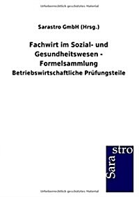 Fachwirt Im Sozial- Und Gesundheitswesen - Formelsammlung (Paperback)