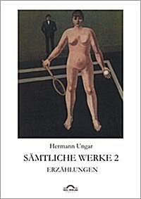 S?tliche Werke 2: Erz?lungen (Paperback)