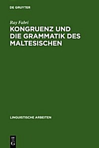 Kongruenz Und Die Grammatik Des Maltesischen (Hardcover)