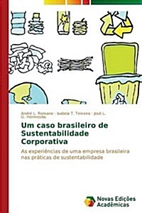 Um Caso Brasileiro de Sustentabilidade Corporativa (Paperback)