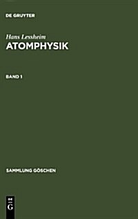 Hans Lessheim: Atomphysik. Band 1 (Hardcover, Reprint 2011)