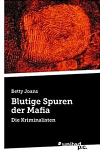 Blutige Spuren Der Mafia (Paperback)