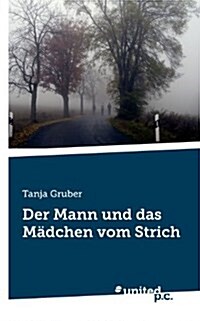 Der Mann Und Das M Dchen Vom Strich (Paperback)