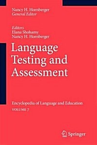 Language Testing and Assessment: Encyclopedia of Language and Educationvolume 7 (Paperback, 2008)