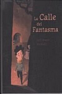 La Calle del Fantasma (Hardcover)