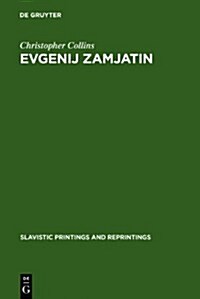 Evgenij Zamjatin: An Interpretive Study (Hardcover, Reprint 2012)