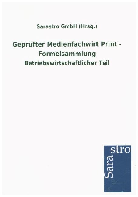 Gepr?ter Medienfachwirt Print - Formelsammlung (Paperback)