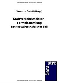 Kraftverkehrsmeister - Formelsammlung (Paperback)