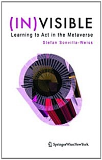 (in)Visible: Learning to ACT in the Metaverse (Paperback)