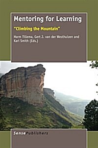 Mentoring for Learning: Climbing the Mountain (Paperback)